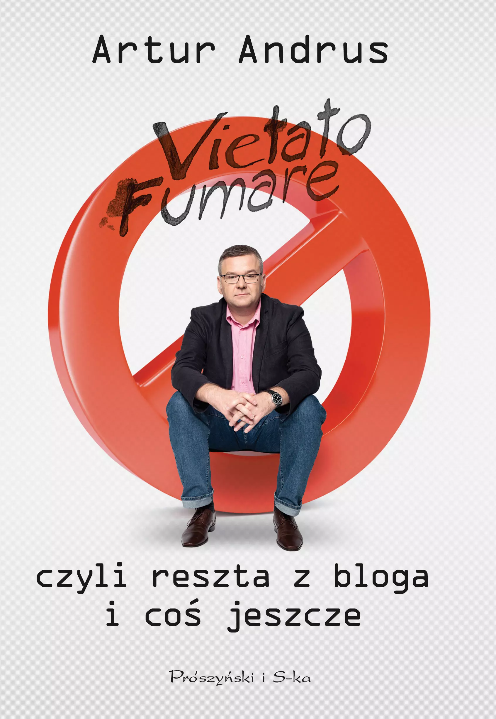 Vietato fumare. czyli reszta z bloga i coś jeszcze - Książki