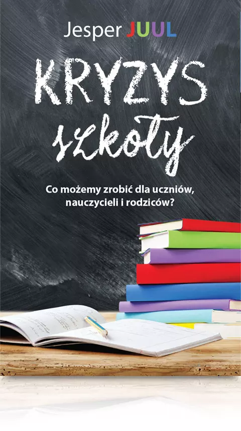 Kryzys szkoły. Co możemy zrobić dla uczniów, nauczycieli i rodziców?