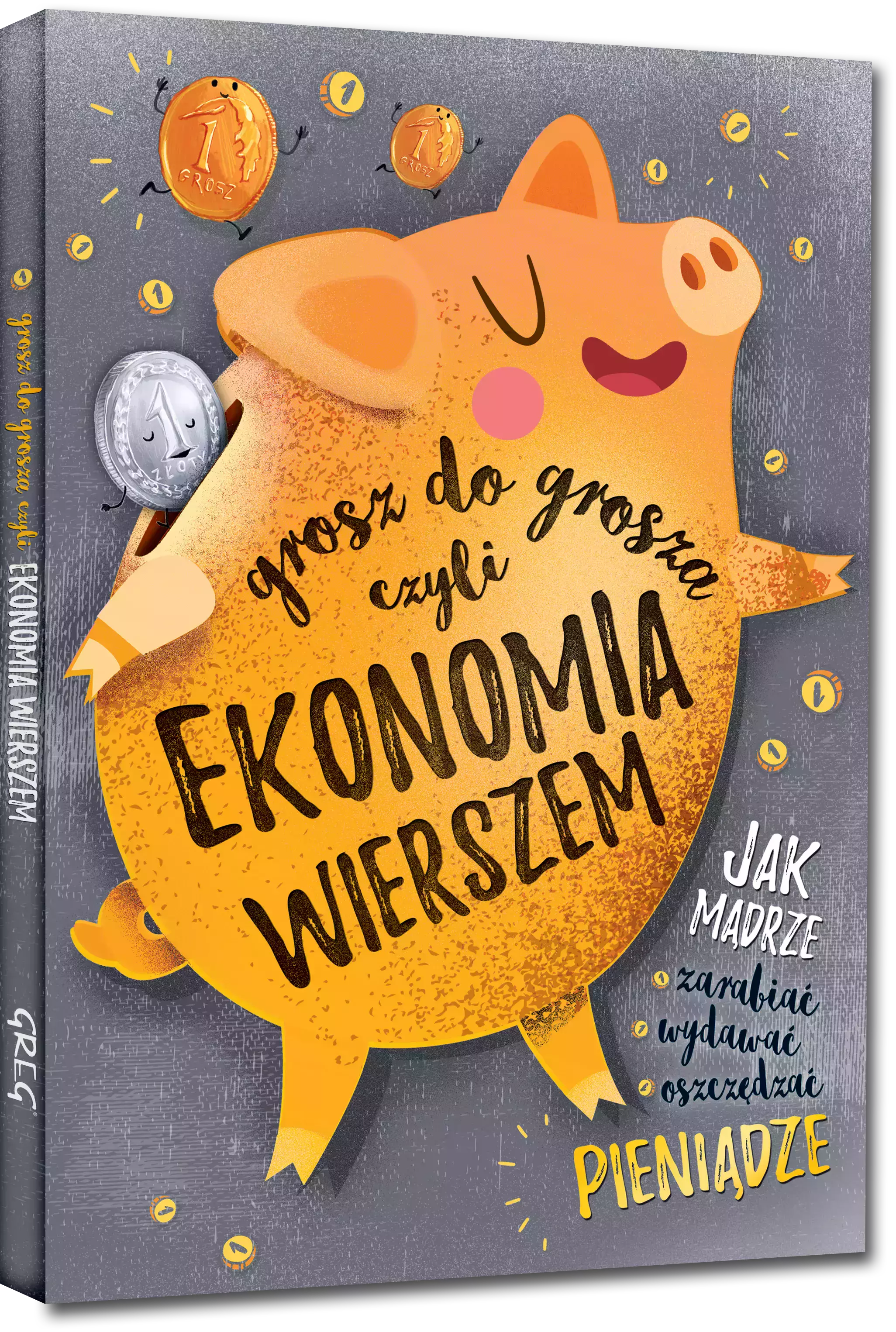 Grosz do grosza, czyli ekonomia wierszem - Książki