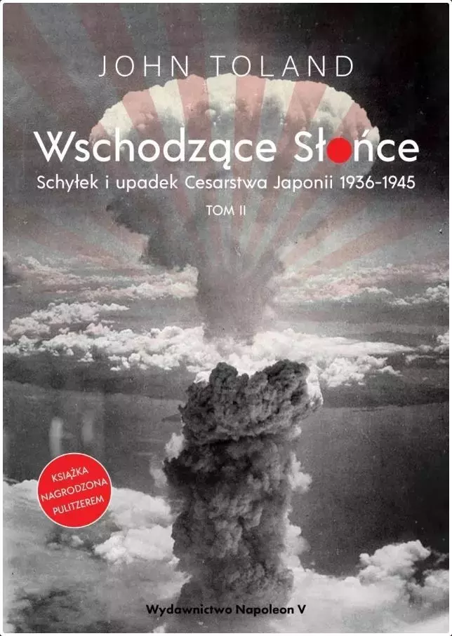 Wschodzące Słońce T.2 Schyłek i upadek Cesarstwa.. - Książki