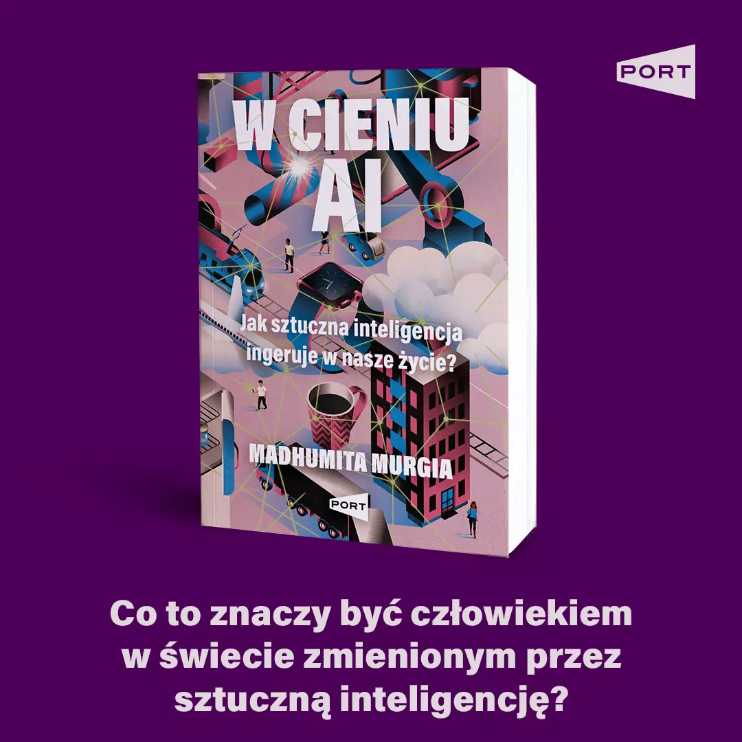 W cieniu AI. Jak sztuczna inteligencja ingeruje w nasze życie? - Książki