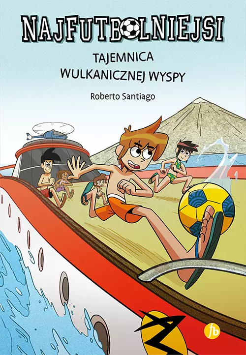 Najfutbolniejsi. Tom 18. Tajemnica wulkanicznej wyspy - Książki