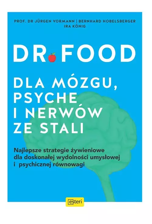 Dr Food. Dla mózgu, psyche i nerwów ze stali - Książki