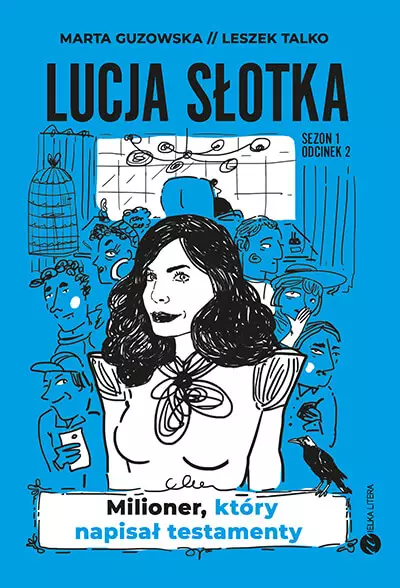 Lucja Słotka. Milioner, który napisał testamenty - Książki