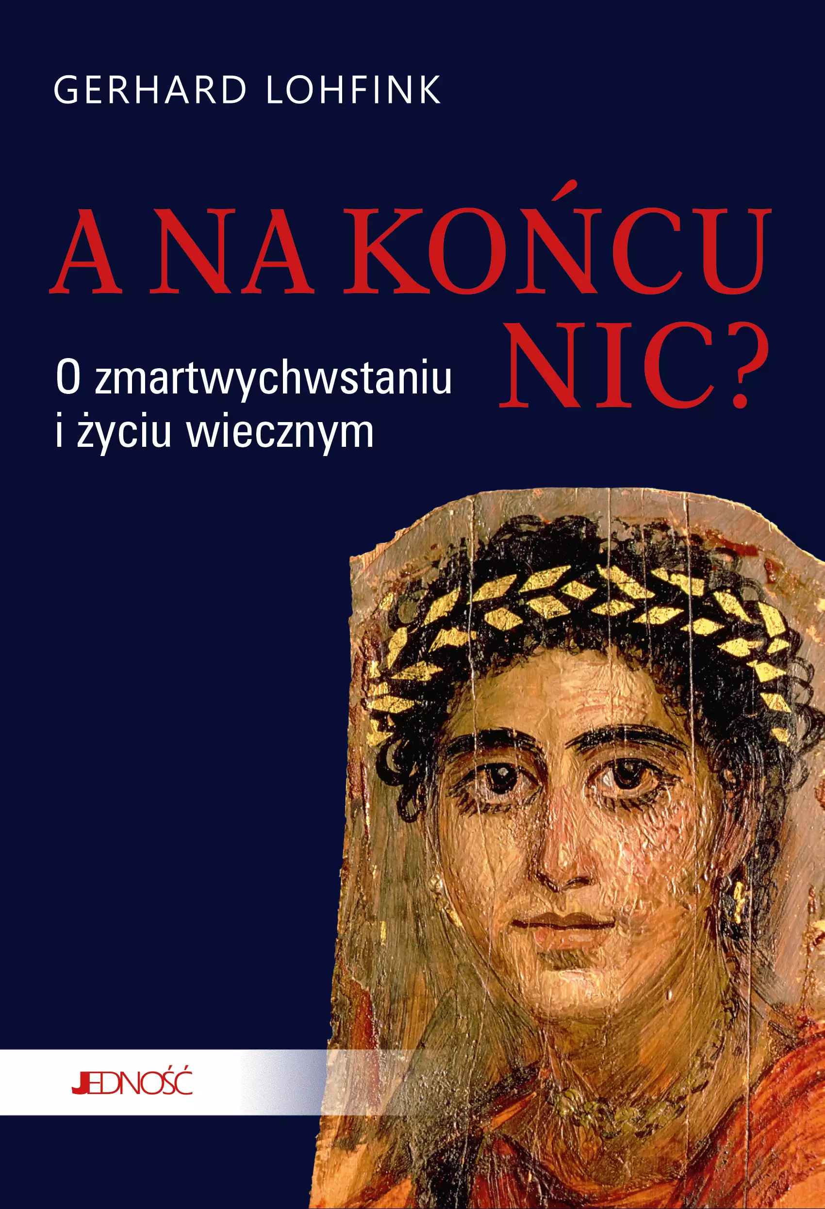 A na końcu nic? O zmartwychwstaniu i życiu wiecznym - Książki