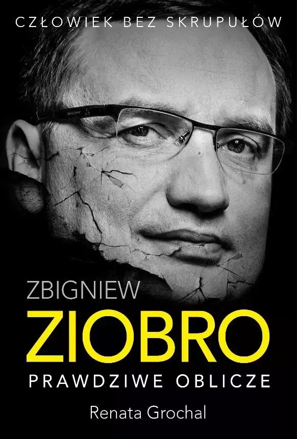 Zbigniew Ziobro. Prawdziwe oblicze - Książki