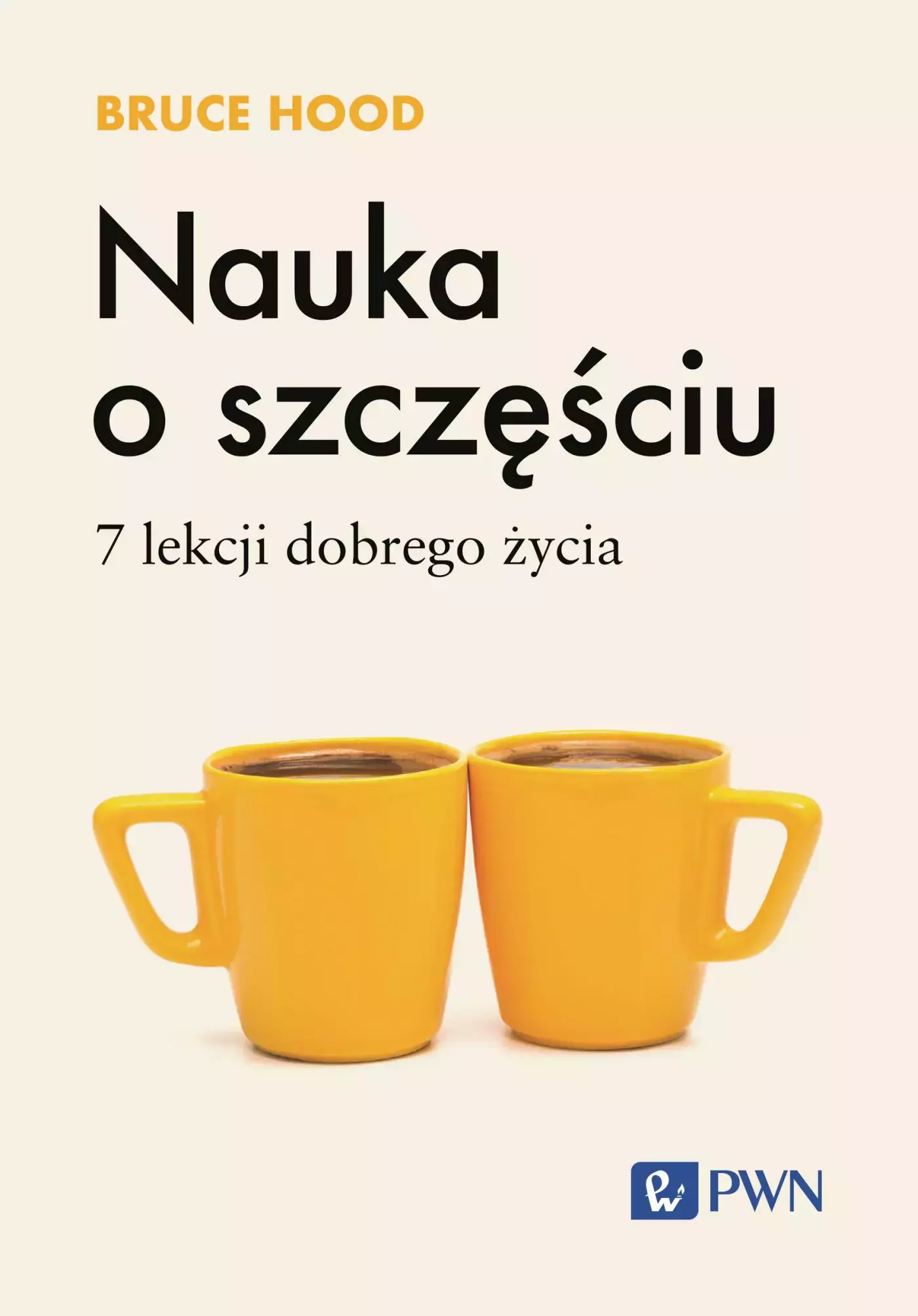 Nauka o szczęściu. 7 lekcji dobrego życia - Książki