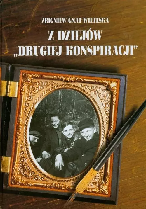 Z dziejów "drugiej konspiracji" - Książki