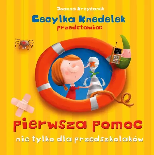Cecylka Knedelek przedstawia: pierwsza pomoc nie tylko dla przedszkolaków - Książki