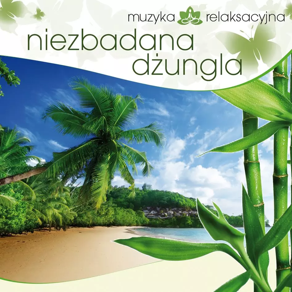 Muzyka relaksacyjna. Niezbadana dżungla, CD - Muzyka