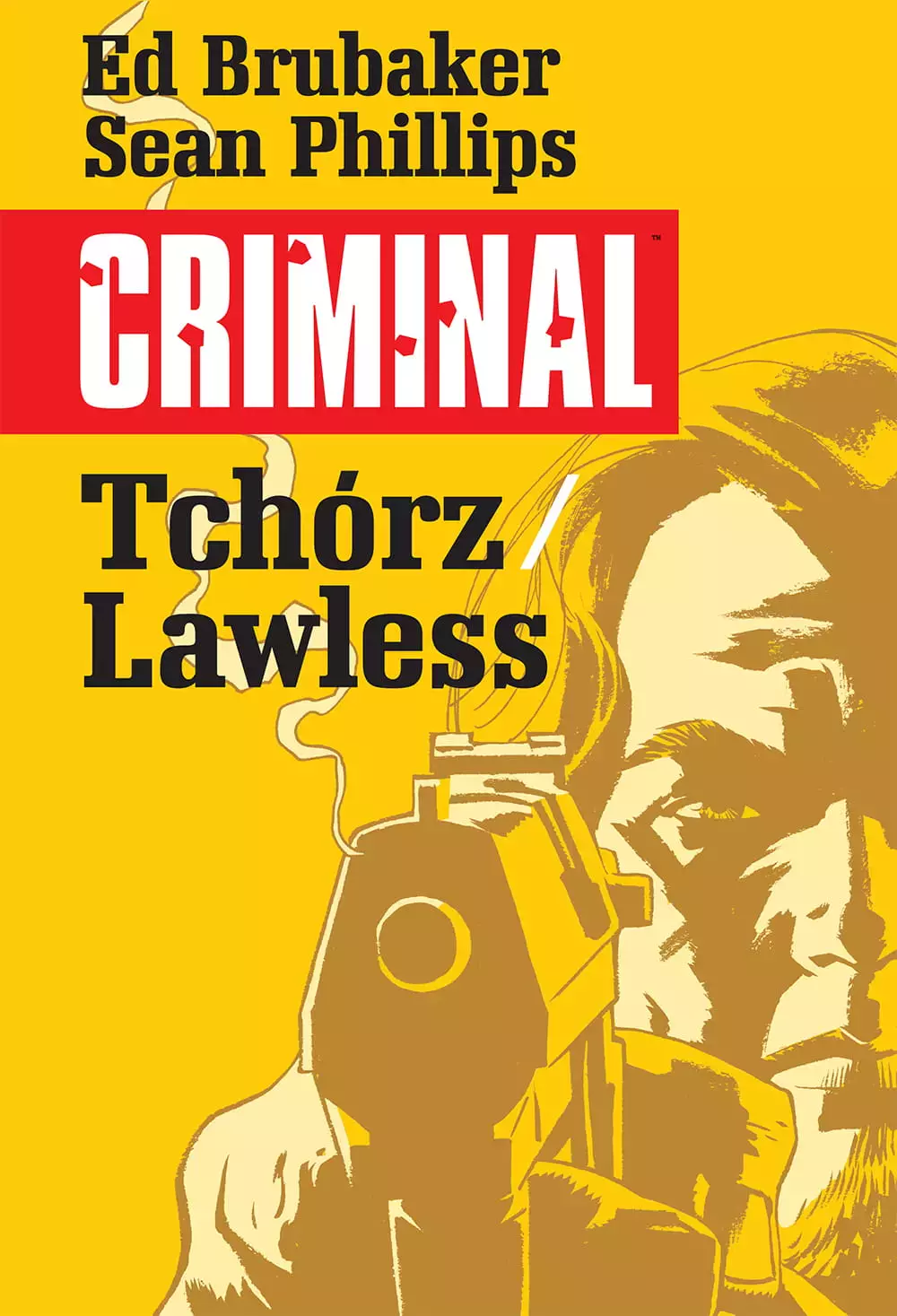 Criminal. Tom 1. Tchórz/Lawless