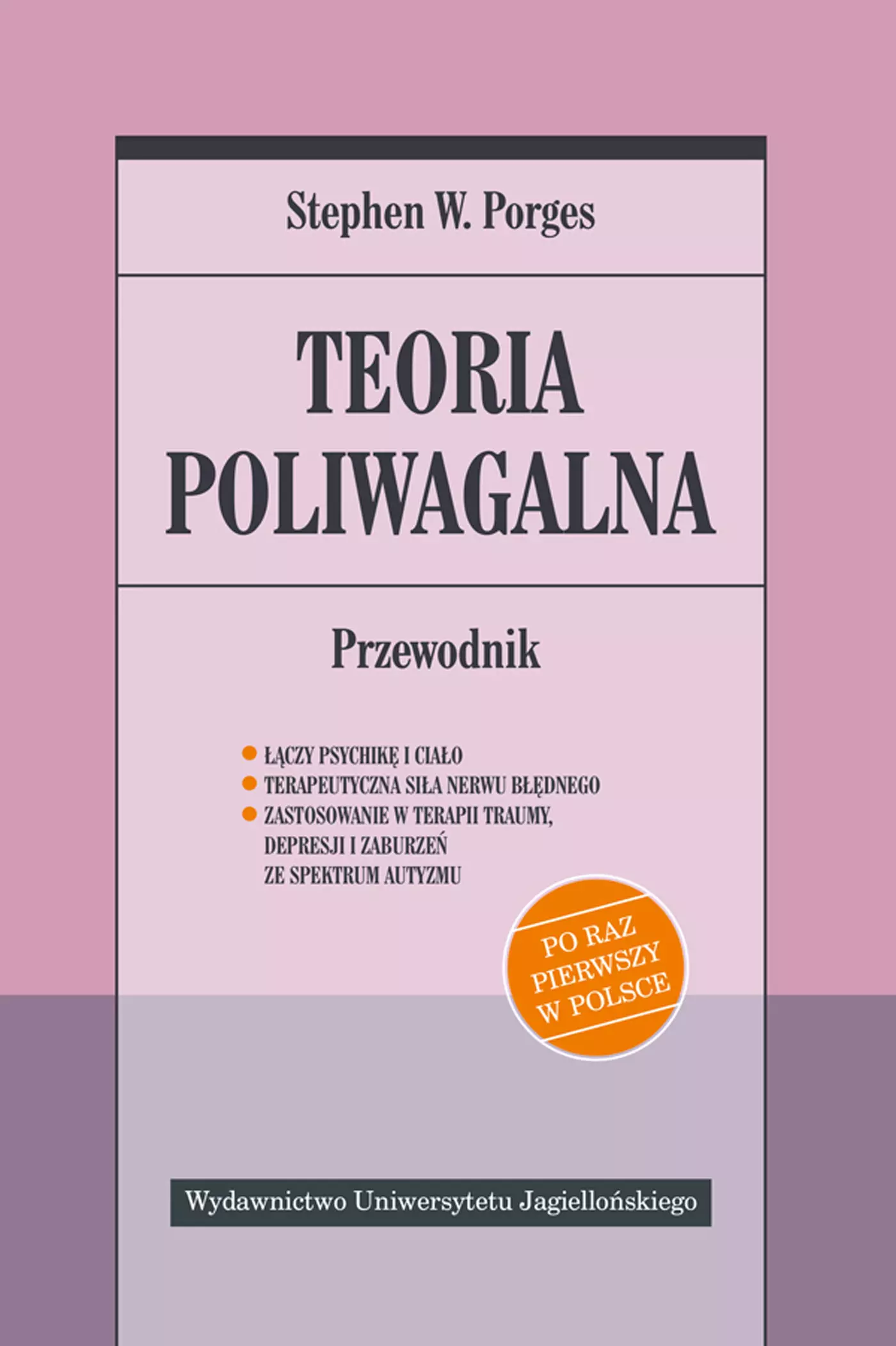 Teoria poliwagalna. Przewodnik - Książki