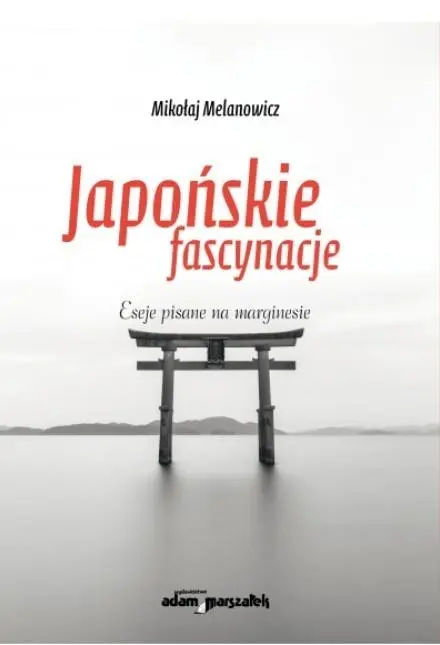 Japońskie fascynacje. Sylabus kultury... - Książki
