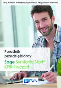 Poradnik przedsiębiorcy. Sage Symfonia Start. KPiR i ryczałt - Książki