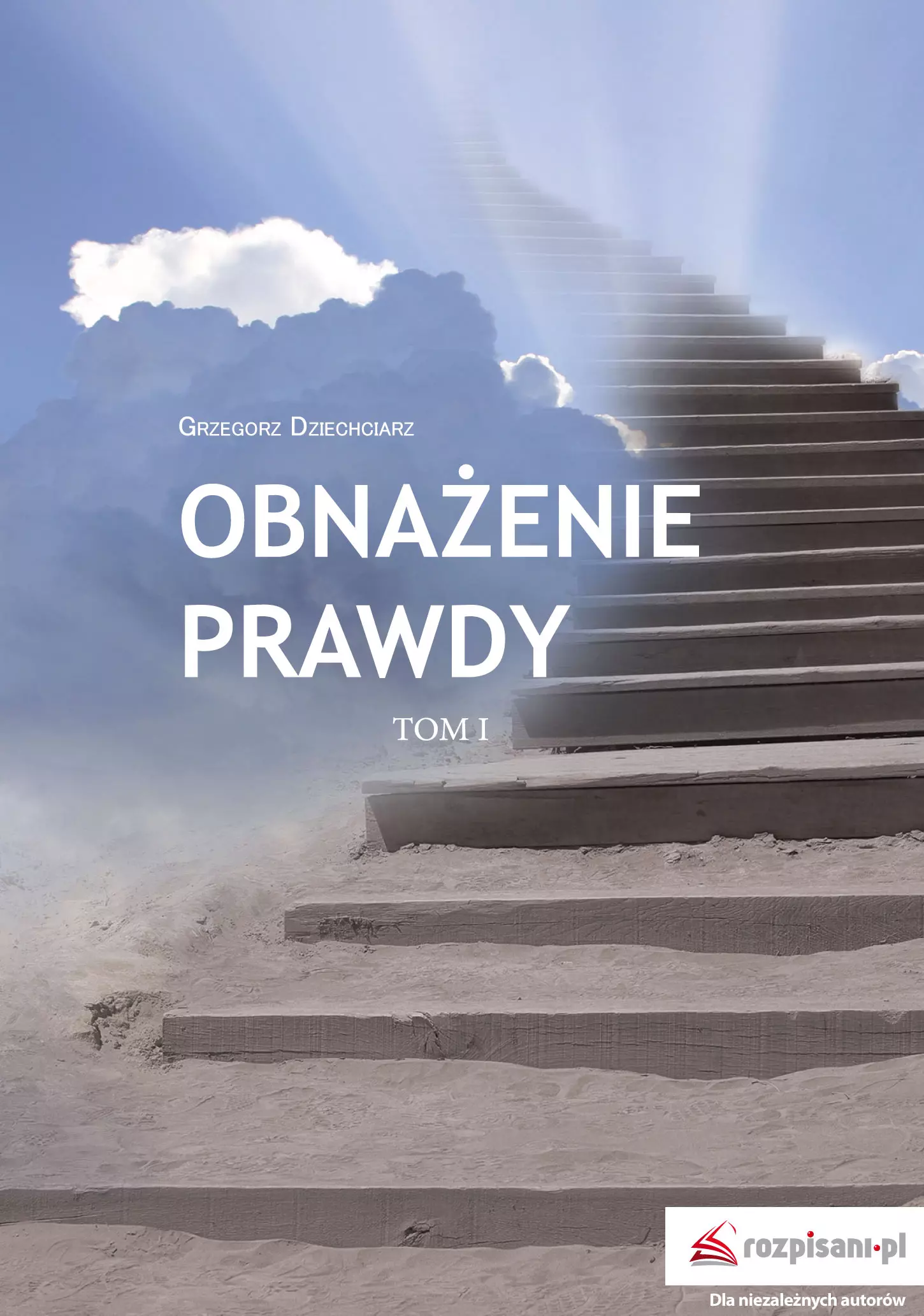 Obnażenie prawdy Tom I - Książki