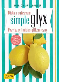 Dieta z sukcesem Simple Glyx. Przyjazny indeks glikemiczny - Książki