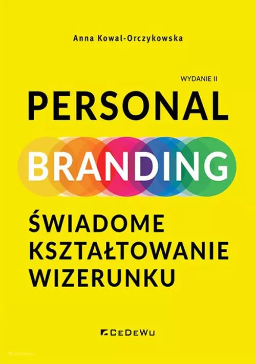 PERSONAL BRANDING. Świadome kształtowanie wizerunku (wyd. II)