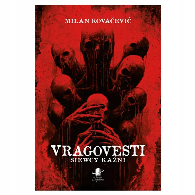 VRAGOVESTI Siewcy kaźni