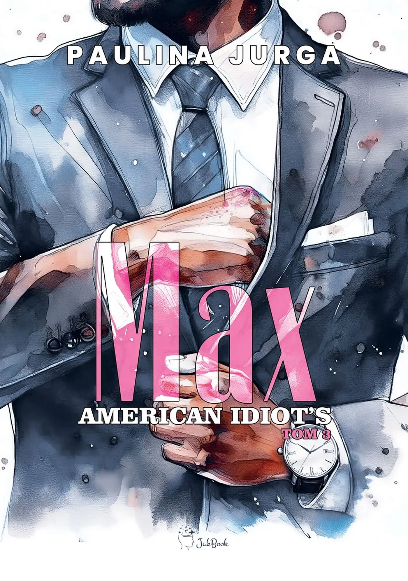 American Idiot's. Tom 3. Max - Książki