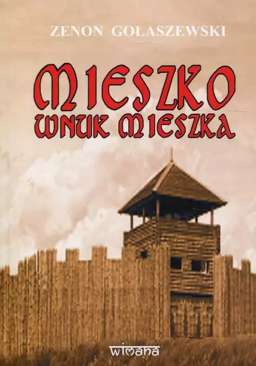 Mieszko wnuk Mieszka - Książki
