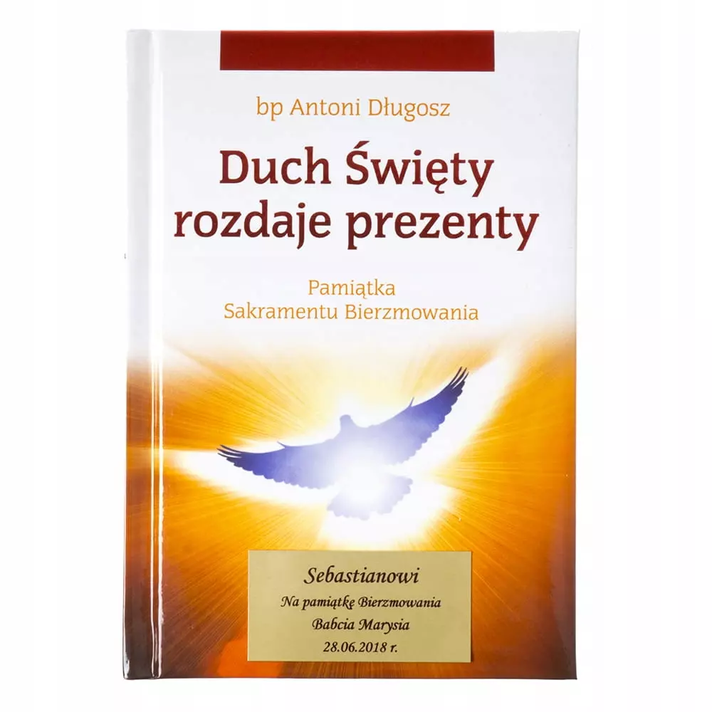 Duch Święty rozdaje prezenty. Pamiątka...gołębica - Książki