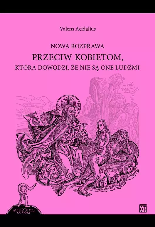 Nowa rozprawa przeciw kobietom, która dowodzi, że nie są one ludźmi - Książki
