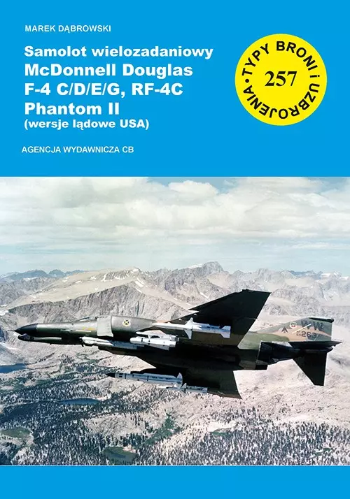 Samolot wielozadaniowy McDonnell Douglas F-4 C/D/E/G, RF-4C Phantom II (wersje lądowe USA) - Książki