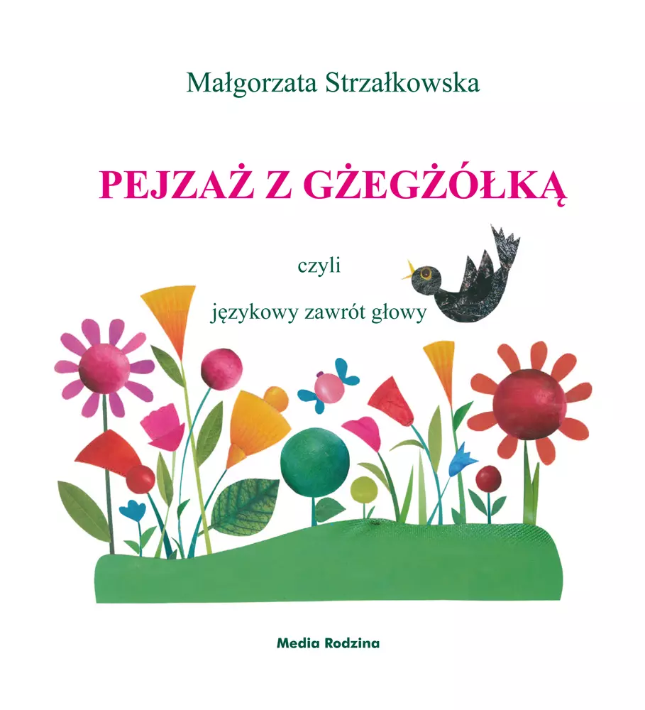 Pejzaż z gżegżółką, czyli językowy zawrót głowy - Książki