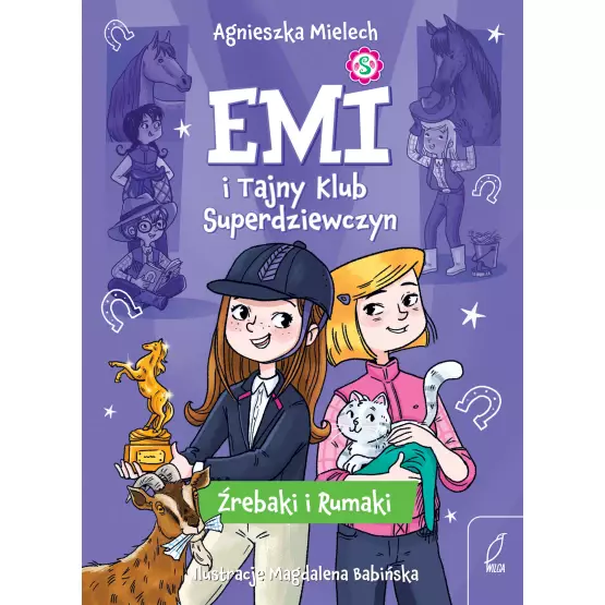 Emi i Tajny Klub Superdziewczyn. Tom 5. Źrebaki i rumaki - Książki