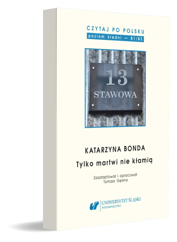 Czytaj po polsku. Tom 14. Katarzyna Bonda „Tylko martwi nie kłamią” - Książki
