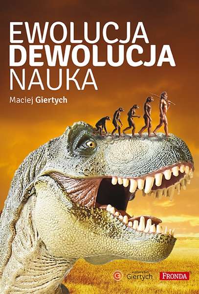 Ewolucja, dewolucja, nauka - Książki
