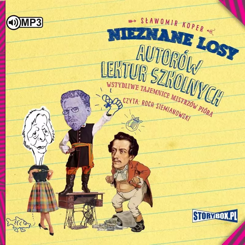 Nieznane losy autorów lektur szkolnych. Wstydliwe tajemnice mistrzów pióra. Audiobook - Audiobooki