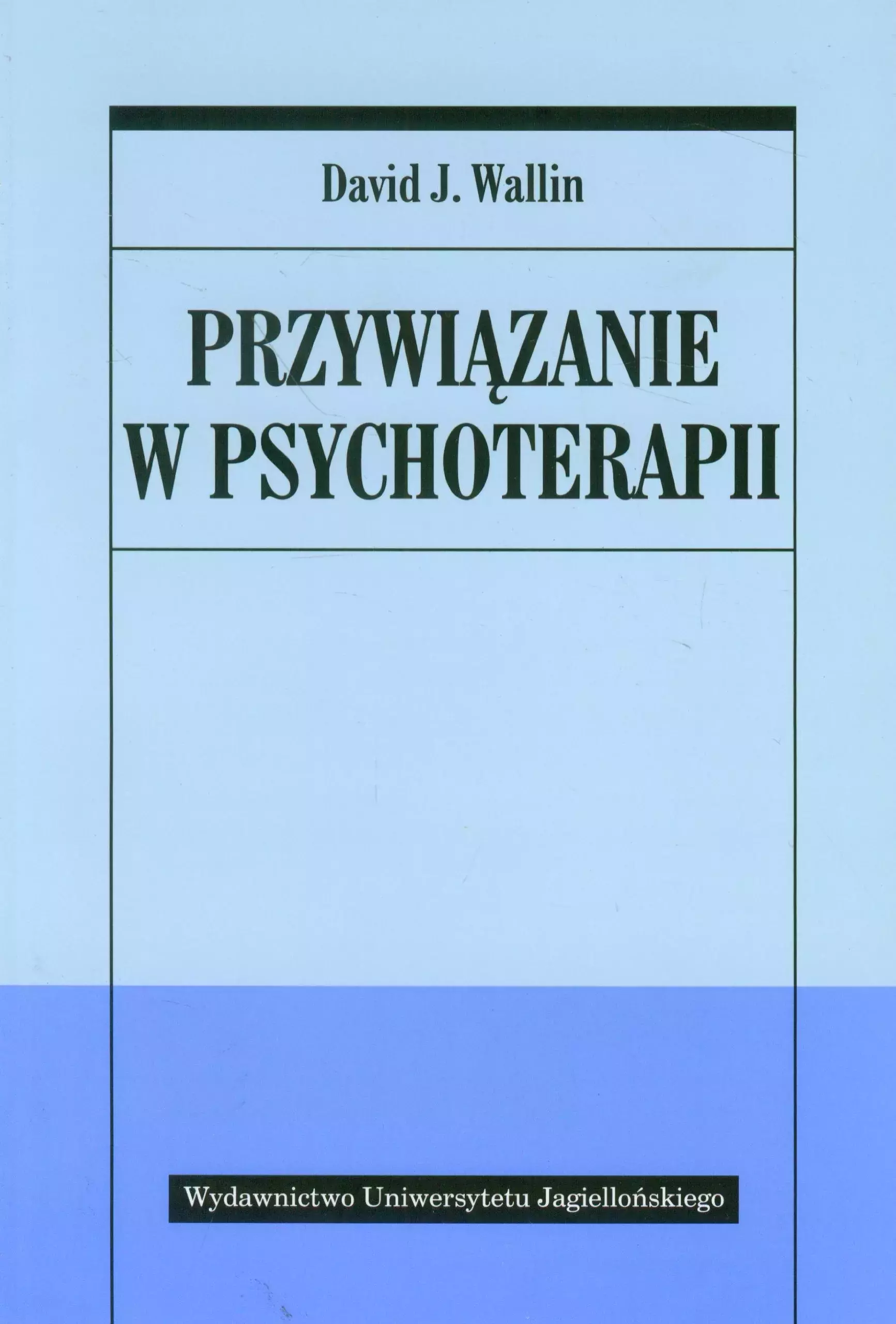 Przywiązanie w psychoterapii - Książki