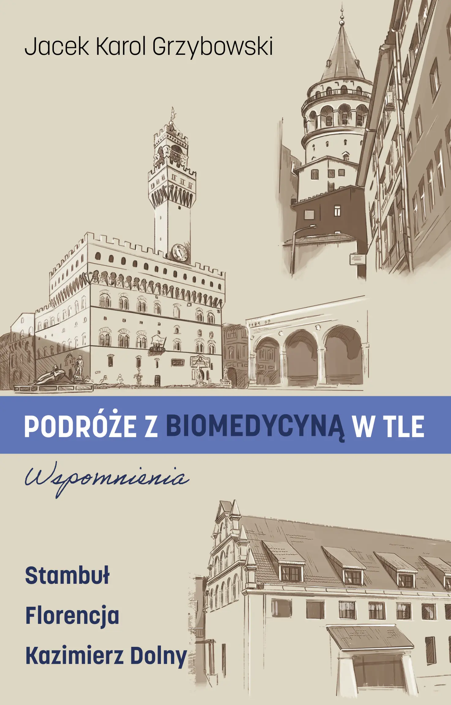 Podróże z biomedycyną w tle. Wspomnienia - Książki