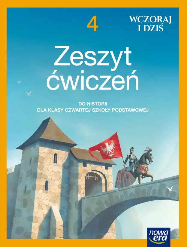 Wczoraj i dziś. Zeszyt ćwiczeń do historii dla klasy 6 szkoły podstawowej