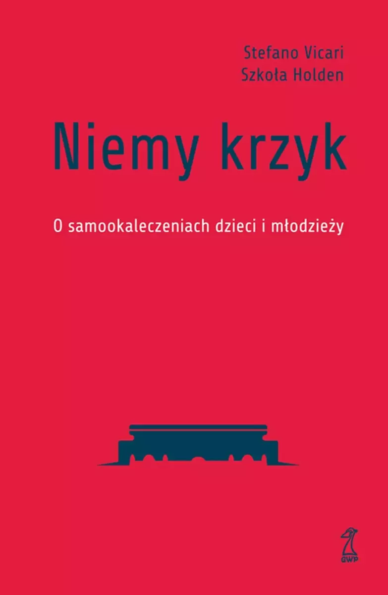Niemy krzyk. O samookaleczeniach dzieci i młodzieży - Książki