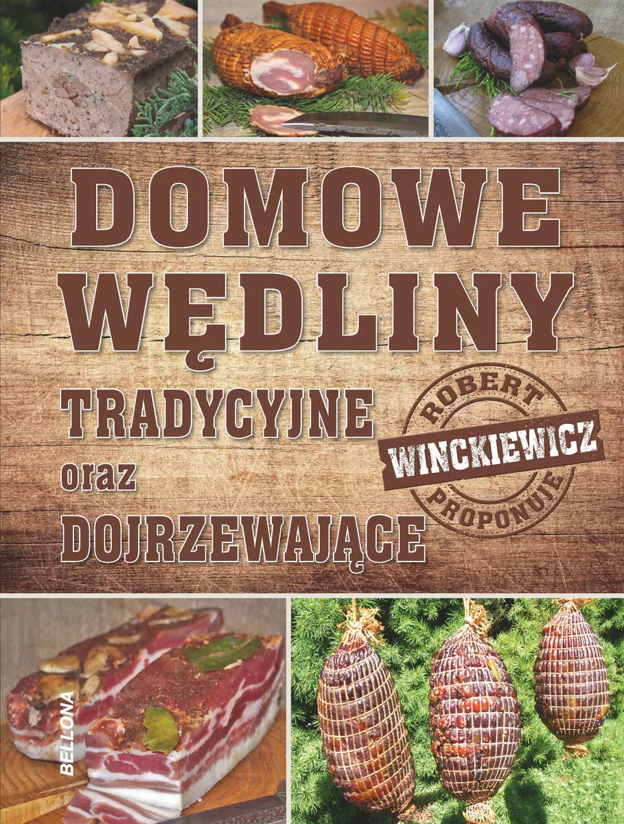 Domowe wędliny tradycyjne oraz dojrzewajace - Książki