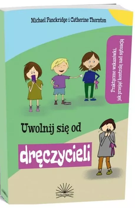 Uwolnij się od dręczyciela
