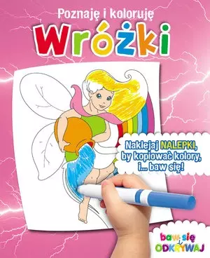 Wróżki. Poznaję i koloruję - Książki