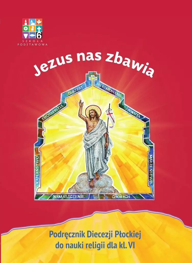 Religia Jezus nas zbawia Podręcznik dla klasy VI szkoły podstawowej - Książki