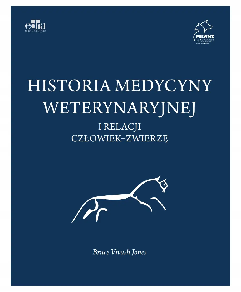 Historia medycyny weterynaryjnej i relacji człowiek  zwierzę - Książki