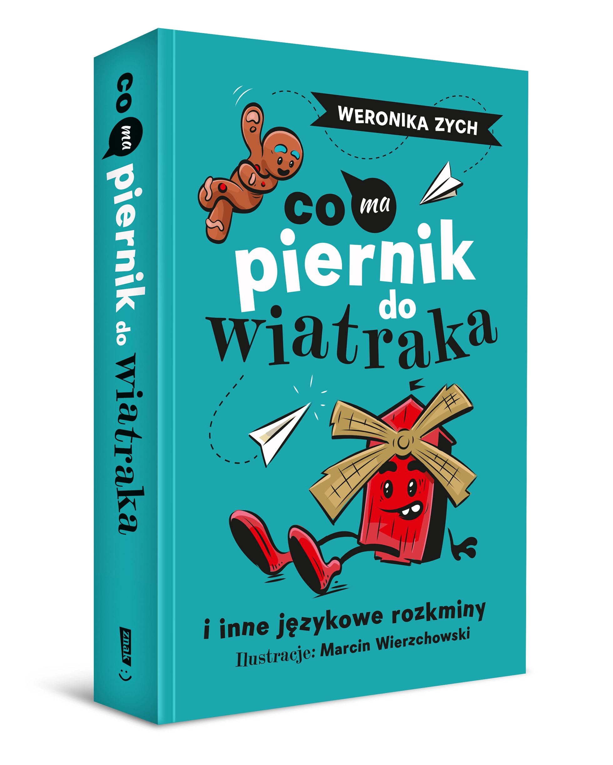 Co ma piernik do wiatraka i inne językowe rozkminy - Książki