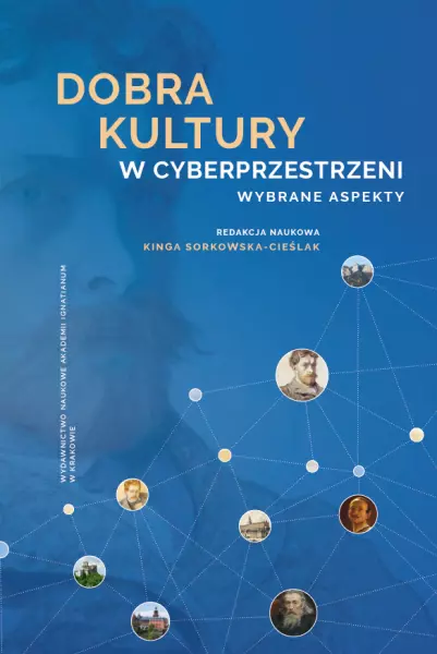 Dobra kultury w cyberprzestrzeni. Wybrane aspekty - Książki