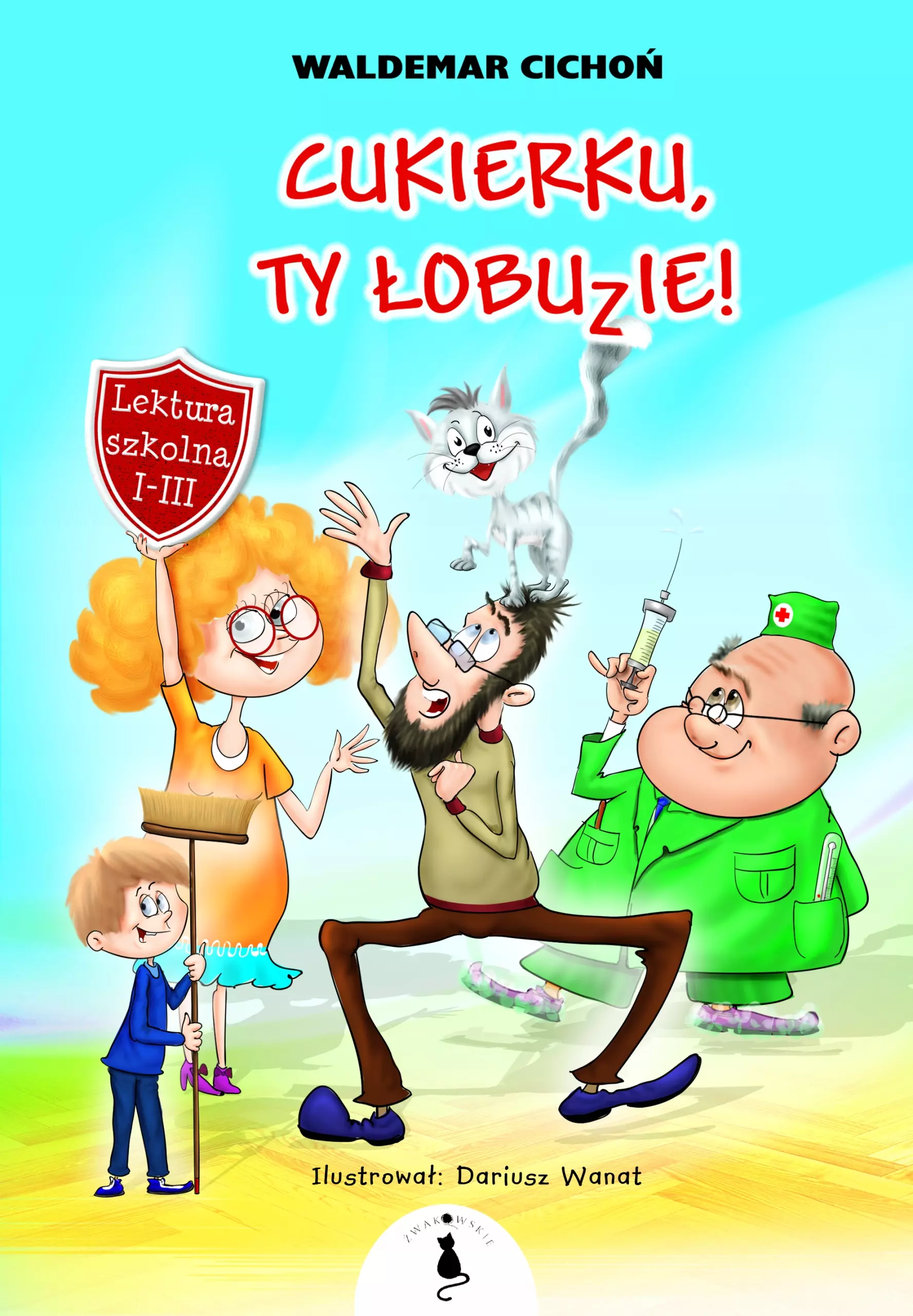 Cukierku, Ty Łobuzie!