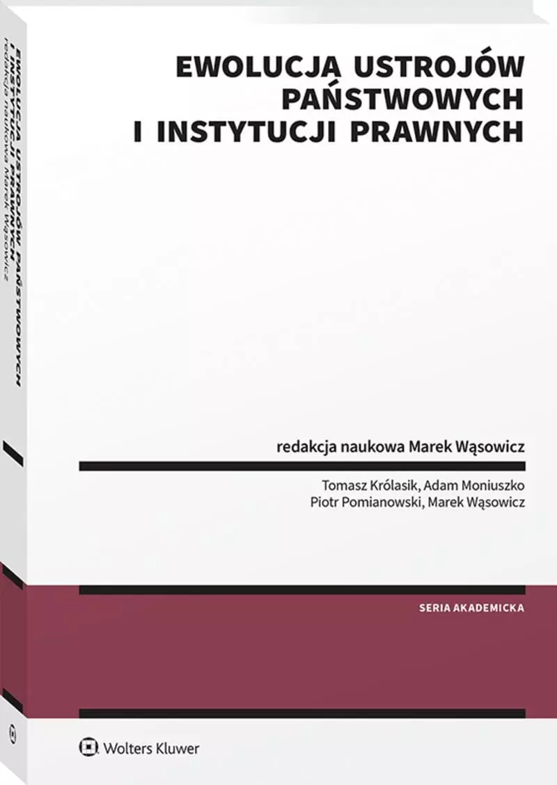 Ewolucja ustrojów państwowych i instytucji prawnych