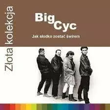 Złota kolekcja. Jak słodko zostać świrem, CD - Muzyka