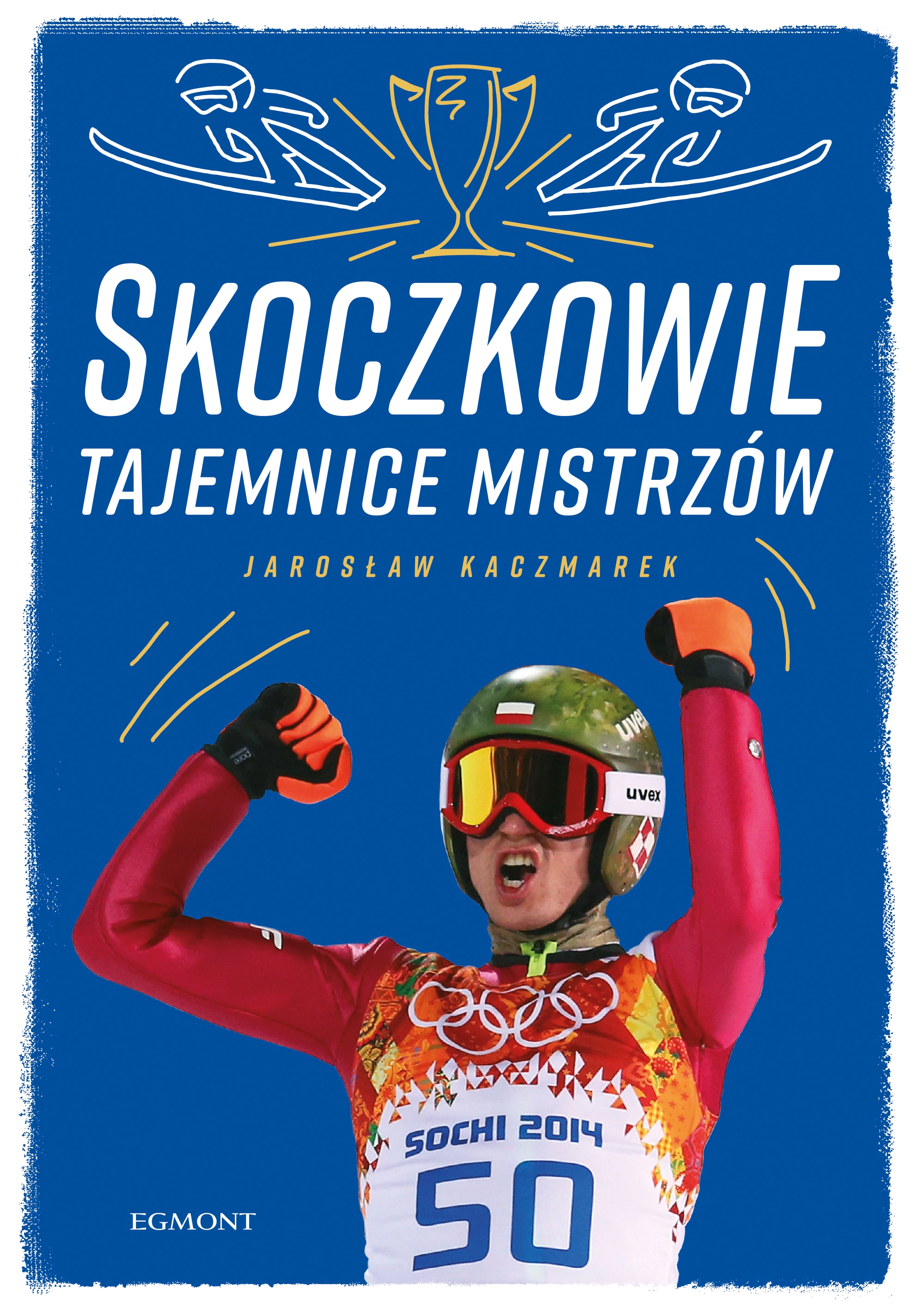 Skoczkowie. Tajemnice mistrzów - Książki