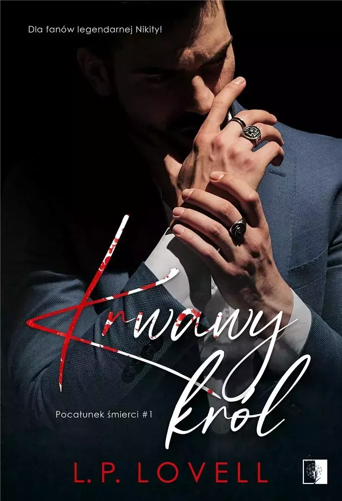 Pocałunek śmierci. Tom 1. Krwawy król