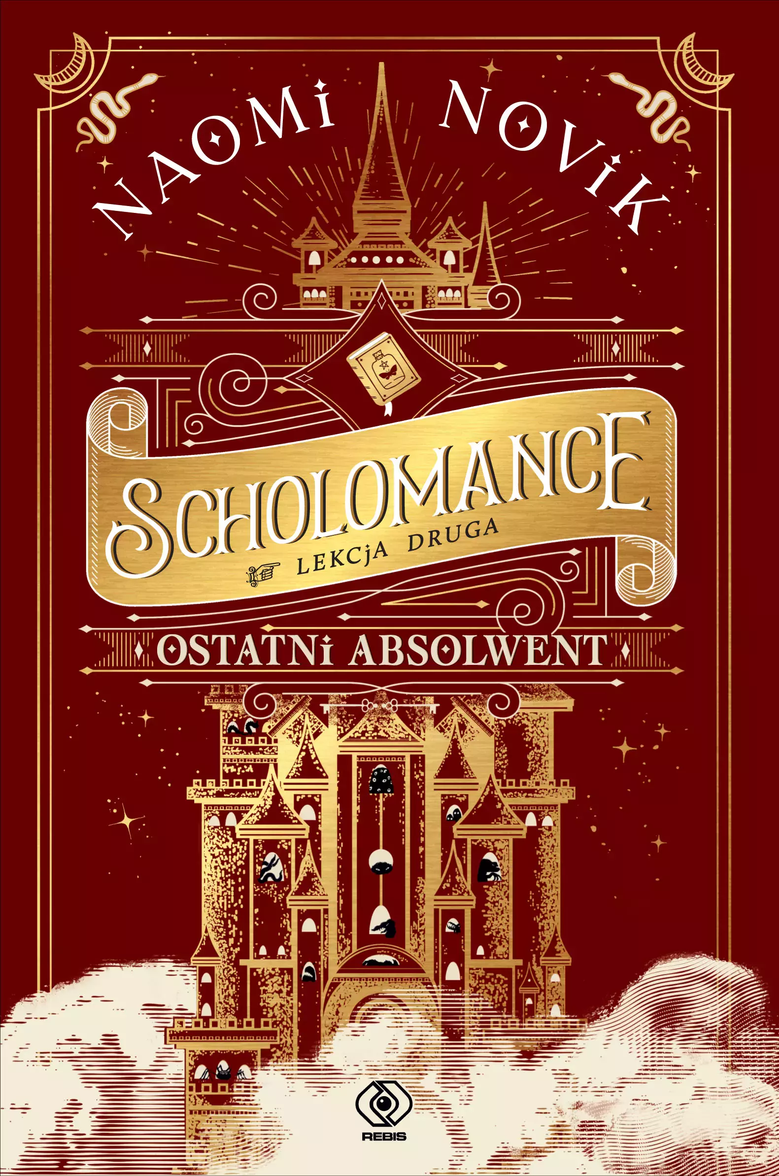 Scholomance. Tom 2. Ostatni absolwent