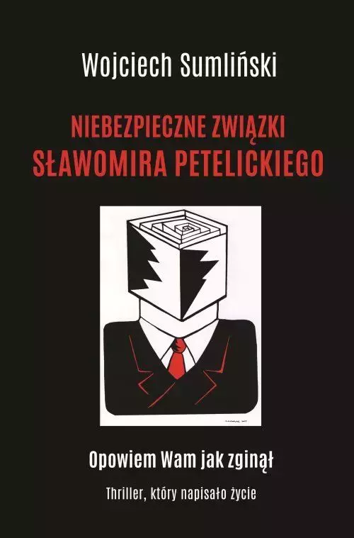 Niebezpieczne związki Sławomira Petelickiego - Książki
